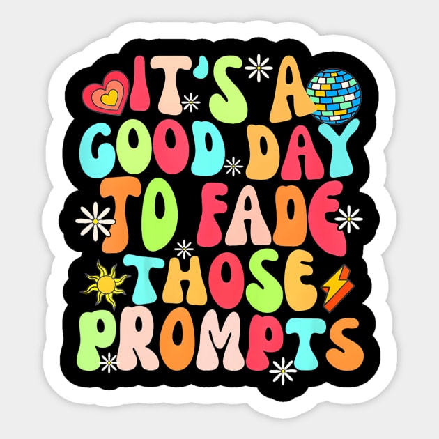 Its A Good Day To Fade Those Prompts Aba Autism Awareness Sticker by ZoeySherman